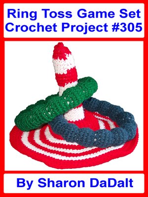 cover image of Ring Toss Game Set Crochet Project #305